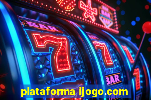 plataforma ijogo.com